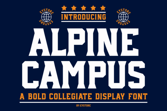 Alpine Campus: The Bold Typeface for Winning Campaigns