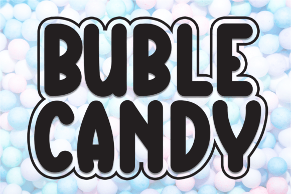 Buble Candy: A Fresh Display Font for Modern Web Design