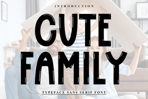 Cute Family: A Playful Display Font for Handmade Brands