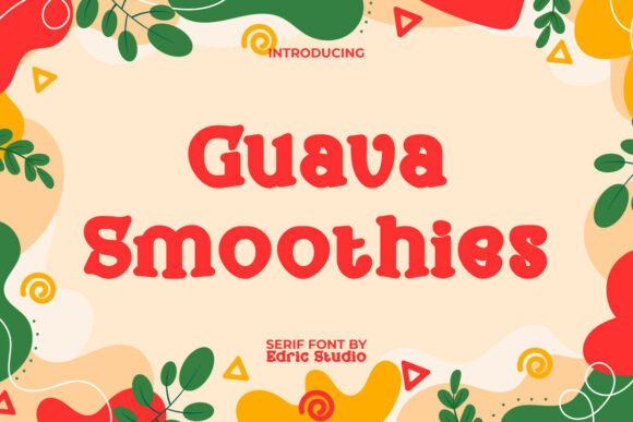 Guavasmoothies: The Playful Display Font for Viral Campaigns