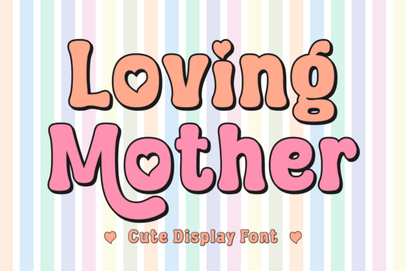 Loving Mother: The Retro Display Font for Handmade Brands