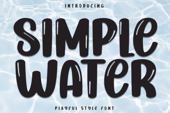 Simple Water: A Playful Display Font for Creative Branding