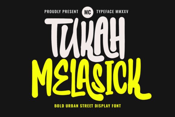 Tukah Melasick: A Bold Display Font for Street-Smart Brands